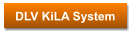 DLV KiLA System
